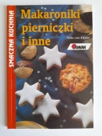 Makaroniki, pierniczki i inne Silke von Kuster