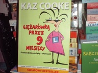 Ciężarówką przez 9 miesięcy Kaz Cooke rewelacyjna świetnie napisana książka