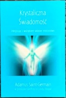 Krystaliczna świadomość - Adamus Saint-Germain