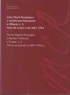 Listy Marii Kazimiery z archiwum Sobieskich w Oławie t. 2 Listy do synów jn