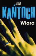 Wiara - Anna Kańtoch