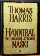 HANNIBAL (Po drugiej stronie MASKI), Thomas HARRIS [AMBER, Warszawa 2007]