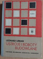 Ustroje I Roboty Budowlane cz 2 Leonard Urban