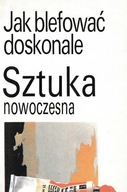 Jak blefować doskonale Sztuka Nowoczesna Marina Dana Rodna