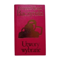 Krzysztof Kamil Baczyński - Utwory wybrane. Wydawnictwo Literackie 1976.