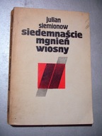 Siedemnaście mgnień wiosny. Julian Siemionow