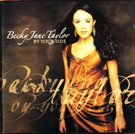 Becky Taylor - 2005 - By Your Side - CD