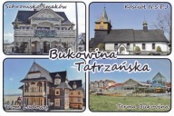 BUKOWINA TATRZAŃSKA - SCHRONISKO SMAKÓW - KOŚCIÓŁ - DOM LUDOWY - TERMA