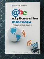 Abc użytkownika Internetu przewodnik po sieci M. Sławik