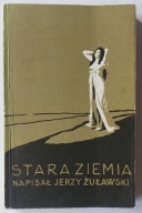 Stara ziemia Jerzy Żuławski