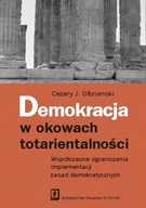 Demokracja w okowach totarientalności Cezary J. Olbromski