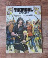 Thorgal Łucznicy. Rosiński - Van Hamme . Wydanie 1