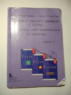 Zadania i projekty badawcze z fizyki dla gimnazjum. Trzeciak, Kulpa