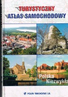 Polska niezwykła. Turystyczny atlas samochodowy