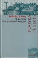 O GRZE KULĄ DIALOG W DWÓCH KSIĘGACH MIKOŁAJ Z KUZY