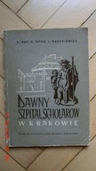 Bąk Sitko Waszkiewicz - Dawny Szpital Scholarów