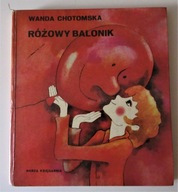 Różowy balonik Wanda Chotomska wydanie 1