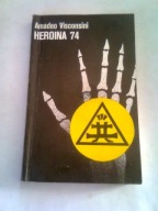 HEROINA 74 - Amadeo Visconsini