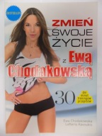 Zmień swoje życie z Ewą Chodakowską EwaChodakowska