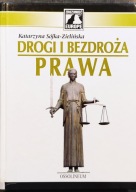 Drogi i bezdroża prawa - Katarzyna Sójka-Zielińska