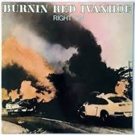 BURNING RED IVANHOE - RIGHT ON (1972) LP /nowa