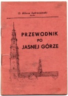 Przewodnik po Jasnej Górze. Alfons Jędrzejewski rok 1946
