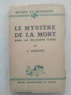 Le mystere de la mort dans le regions d'Asie S. Lemaitre 1943 AZJA ŚMIERĆ