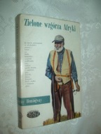 ZIELONE WZGÓRZA AFRYKI - HEMINGWAY