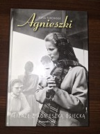 Zofia Turowska - Agnieszki. Pejzaże z Agnieszką Osiecką
