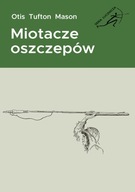 Miotacze oszczepów, O.T. Mason