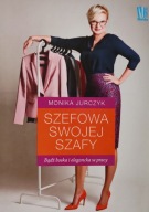 Szefowa swojej szafy Monika Jurczyk