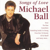 Michael Ball - Songs Of Love - 1998 - CD