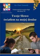 TWOJE SŁOWO ŚWIATŁEM NA MOJEJ DRODZE