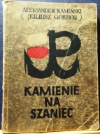 Kamienie na szaniec, Aleksander KAMIŃSKI [STALINOGRÓD [Katowice] 1956]