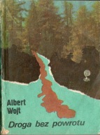 Droga bez powrotu Albert Wojt