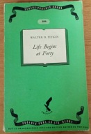 Life Begins at Forty Walter B. Pitkin