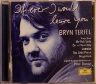 Bryn Terfel If Ever I Would Leave You Germany CD Irl