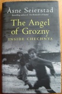 Seierstad ANGEL GROZNY reportaż Czeczenia historia Rosji AUTOGRAF DEDYKACJA