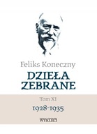 Feliks Koneczny. Dzieła Zebrane T.11 Koneczny Feliks