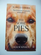Był sobie pies. W. Bruce Cameron