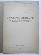 ĆWICZENIA CHEMICZNE W BADANIU ŻYWNOŚCI, LWÓW-WARSZAWA 1936