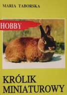 Hobby Królik miniaturowy Maria Taborska
