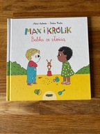 Max i królik. Babka ze złością Astrid Desbordes, Martin Pauline