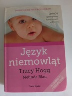 Język niemowląt Język dwulatka Tracy Hogg Melinda Blau książka dwustronna