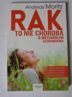 Rak to nie choroba a mechanizm uzdrawiania Andreas