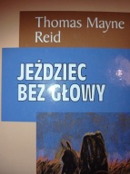 Jeździec bez głowy Thomas Mayne Reid