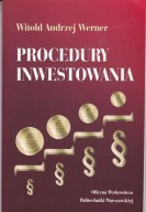 Procedury inwestowania Witold Andrzej Werner