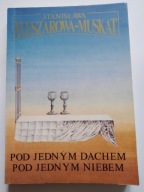 Pod jednym dachem pod jednym ... Fleszarowa-Muskat