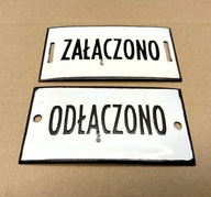 PRL 2 x tabliczka tablica emaliowana, para , szyld ZAŁĄCZONO - ODŁĄCZONO