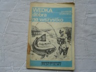 WĘDKA DOBRA NA WSZYSTKO